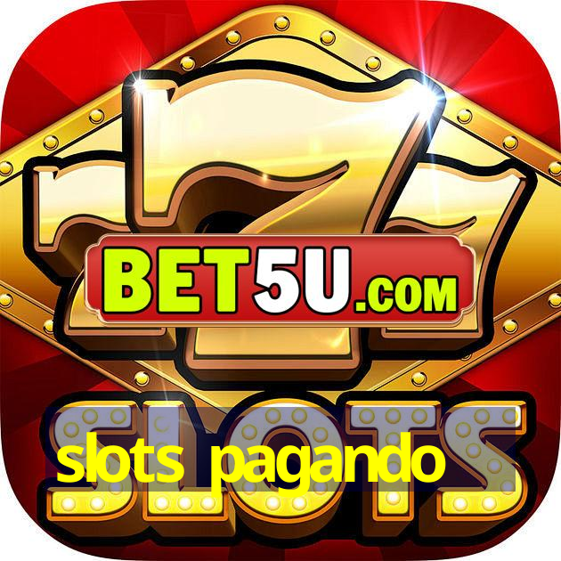 slots pagando